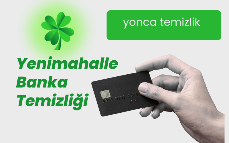 Yenimahalle Banka Temizliği