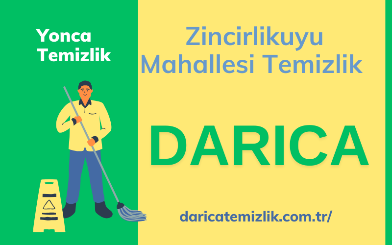 Zincirlikuyu Mahallesi Temizlik Darıca