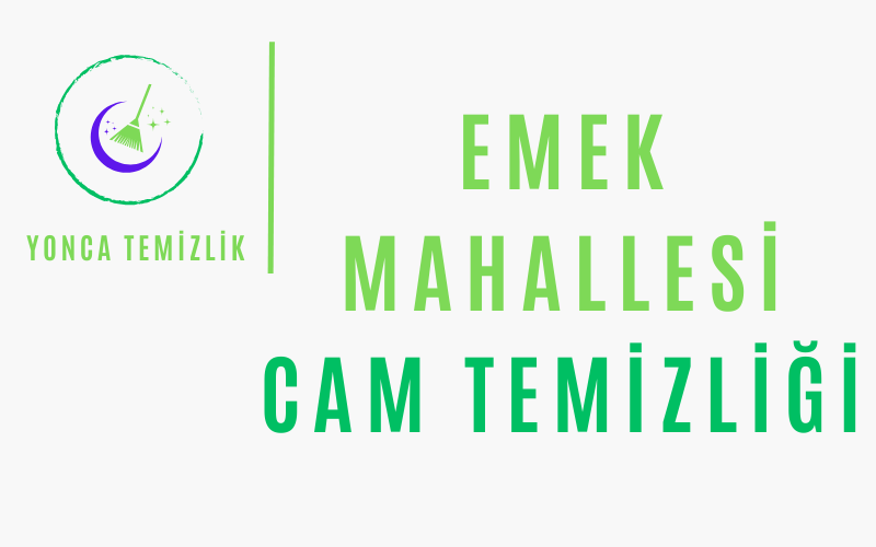 Emek Mahallesi Cam Temizliği